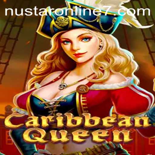 CaribbeanQueen: Discover the Exciting World of Nustar Online Gaming