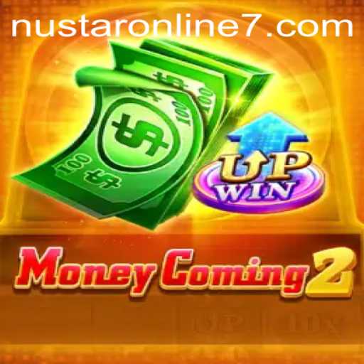 MoneyComing2: The Ultimate Guide to Nustar Online's Thrilling New Game