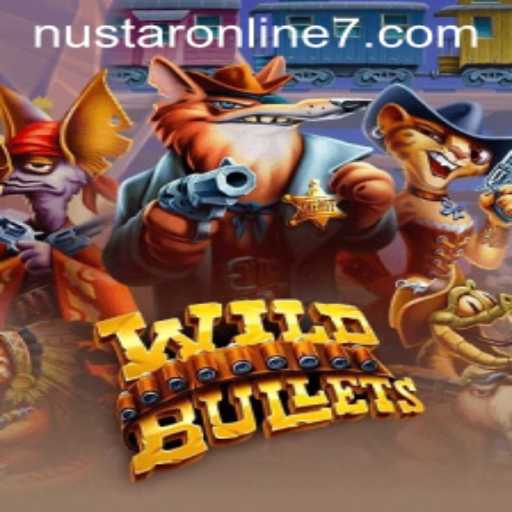Discover WildBullets: The Online Gaming Sensation Tied to NuStar
